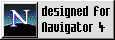 Designed for Netsape Communicator